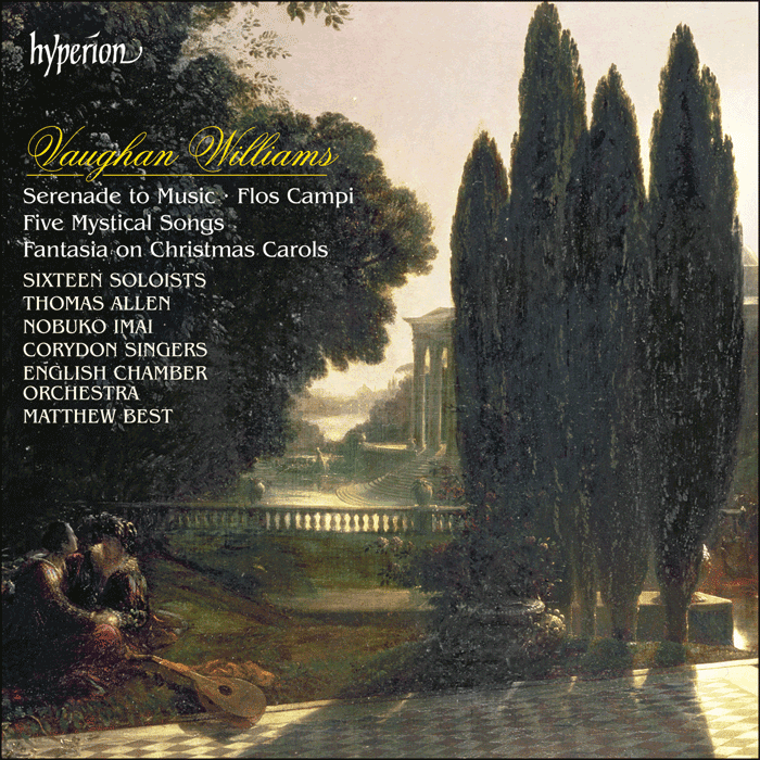 Vaughan Williams: Serenade to Music, Flos Campi, Mystical Songs