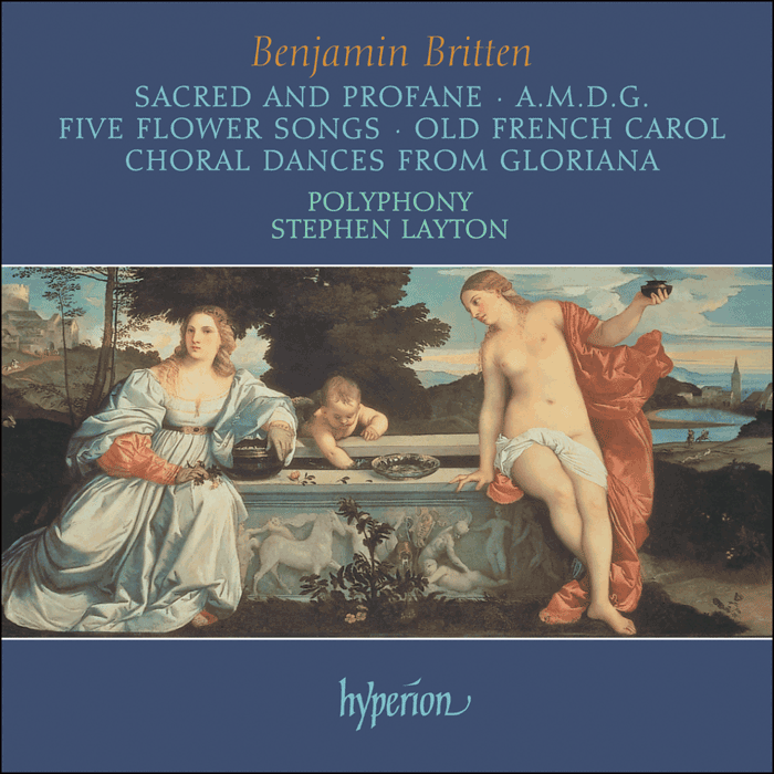 Britten: Sacred and Profane & other choral works