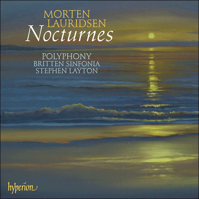 Lauridsen: Nocturnes & other choral works