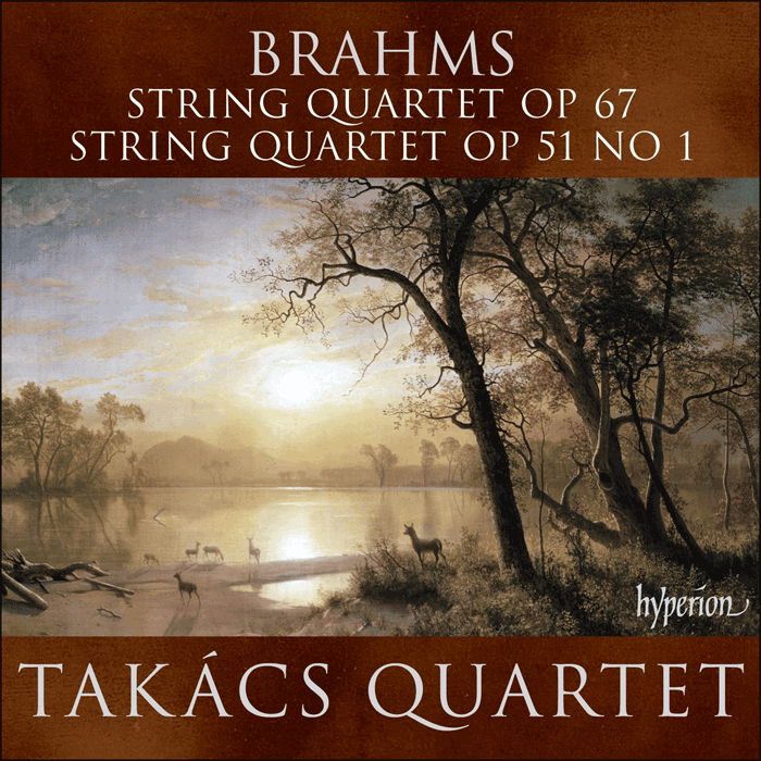 Brahms: String Quartets Opp 67 & 51/1