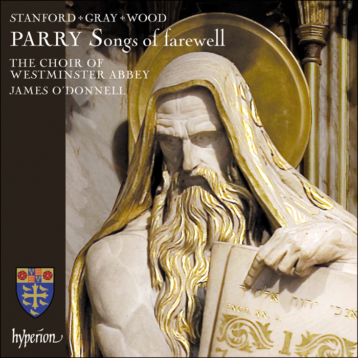 Parry: Songs of farewell & works by Stanford, Gray & Wood
