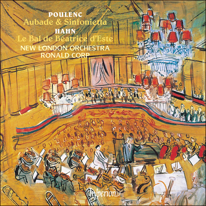 Poulenc: Aubade & Sinfonietta; Hahn: Le Bal de Béatrice d'Este