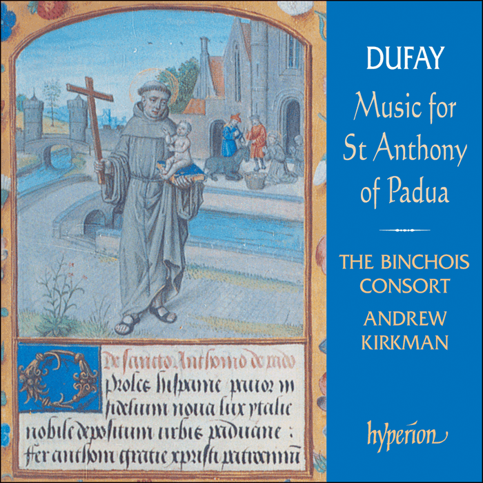 Dufay: Music for St Anthony of Padua