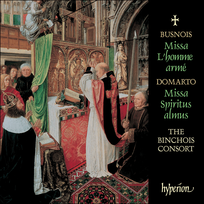 Busnois: Missa L'homme armé; Domarto: Missa Spiritus almus