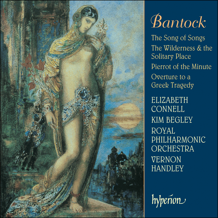 Bantock: The Song of Songs