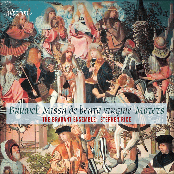 Brumel: Missa de beata virgine & Motets