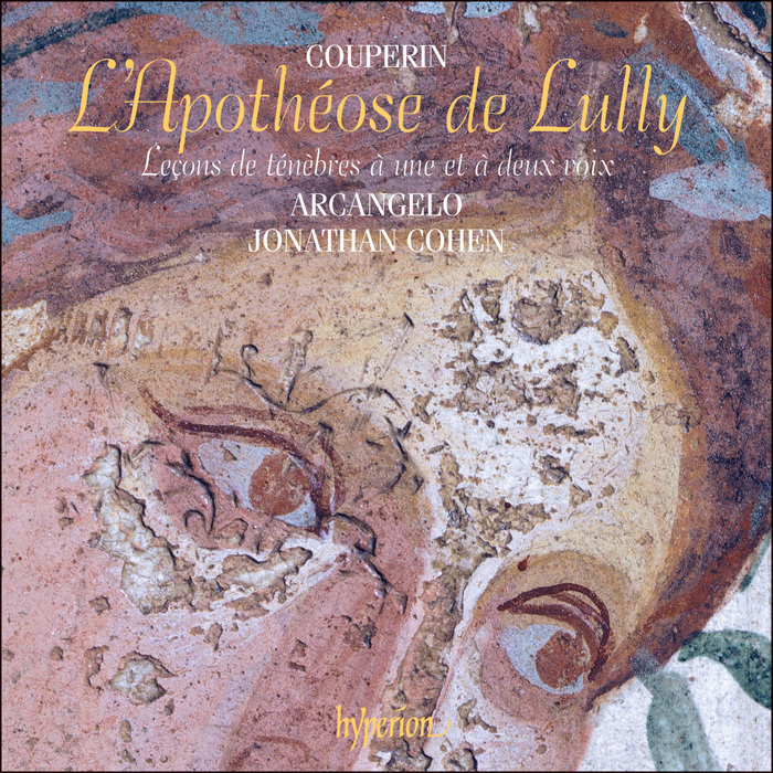 Couperin: L'Apothéose de Lully & Leçons de ténèbres
