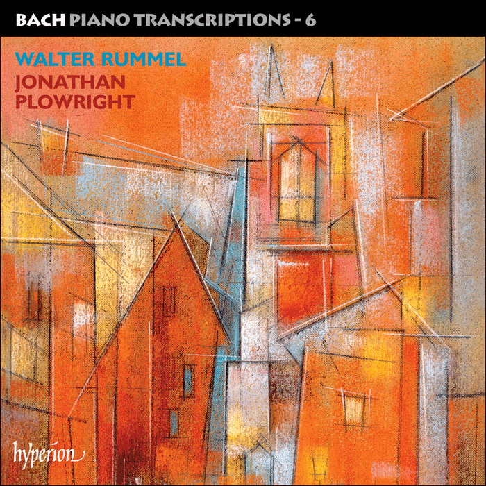 Bach: Piano Transcriptions, Vol. 6 - Walter Rummel