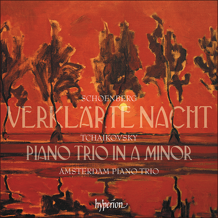 Tchaikovsky: Piano Trio; Schoenberg: Verklärte Nacht